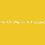 The 4_4 (Rhythm & Arpeggio)