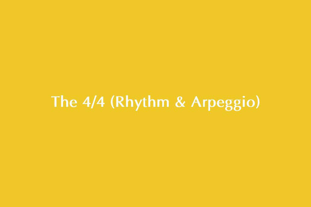 The 4_4 (Rhythm & Arpeggio)