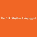 The 3_4 (rhythm & Arpeggio)